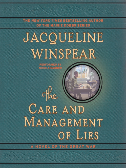 Title details for The Care and Management of Lies by Jacqueline Winspear - Wait list